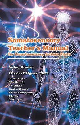 Somatosensory Teachers Manual(English, Paperback, Pidgeon Charles)