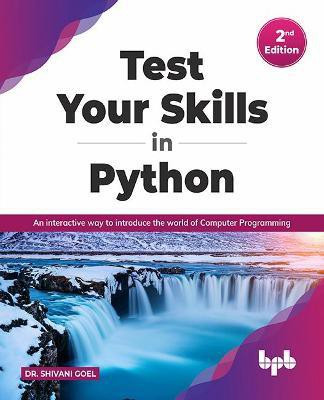 Test Your Skills in Python(English, Paperback, Goel Dr. Shivani)