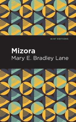 Mizora(English, Paperback, Lane Mary E. Bradley)