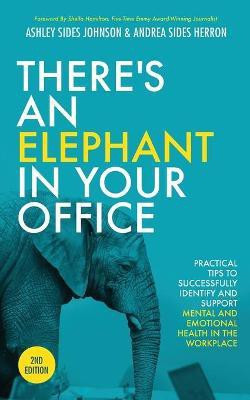 There's an Elephant in Your Office, 2nd Edition(English, Paperback, Johnson Ashley Sides)