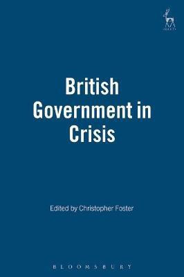 British Government in Crisis(English, Paperback, Foster Christopher)