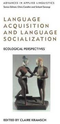 Language Acquisition and Language Socialization(English, Hardcover, unknown)