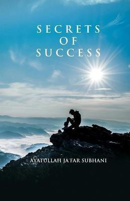 Secrets of Success(English, Paperback, Subhani Ja'far)