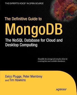 The Definitive Guide to MongoDB(English, Paperback, Membrey Peter)