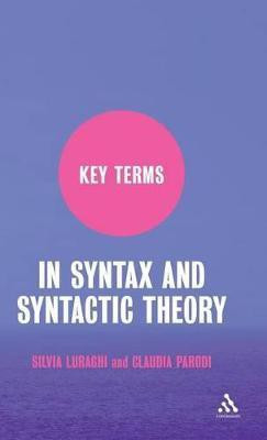 Key Terms in Syntax and Syntactic Theory(English, Hardcover, Luraghi Silvia)