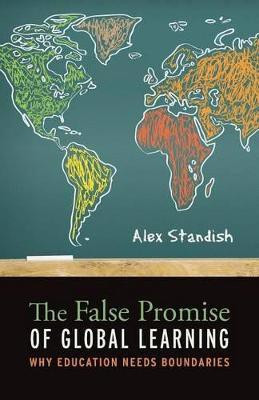The False Promise of Global Learning(English, Paperback, Standish Alex Dr)