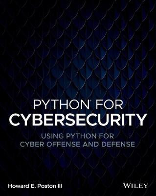 Python for Cybersecurity(English, Electronic book text, Poston Howard E. III)