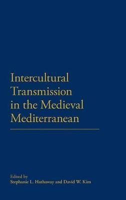 Intercultural Transmission in the Medieval Mediterranean(English, Hardcover, unknown)