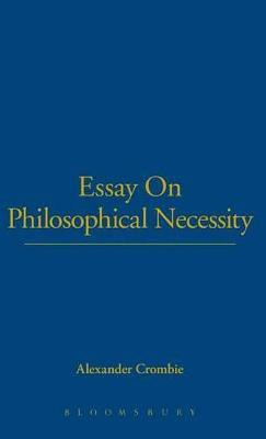 Essay On Philosophical Necessity(English, Hardcover, Crombie Alexander)