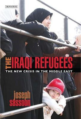 The Iraqi Refugees(English, Paperback, Sassoon Joseph)