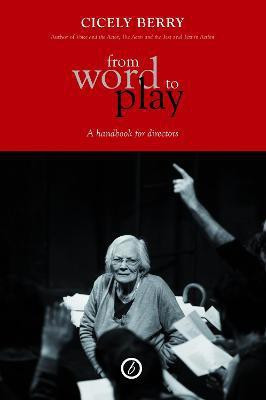 From Word to Play: A Handbook for Directors(English, Paperback, Berry Cicely)