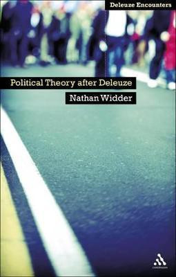 Political Theory After Deleuze(English, Paperback, Widder Nathan Dr)