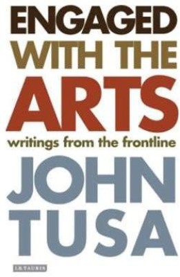 Engaged with the Arts(English, Hardcover, Tusa John)