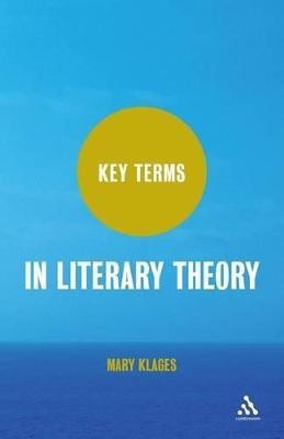 Key Terms in Literary Theory(English, Paperback, Klages Mary)