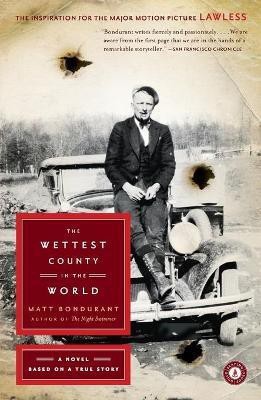 The Wettest County in the World(English, Paperback, Bondurant Matt)