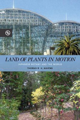 Land of Plants in Motion(English, Paperback, Havens Thomas R. H.)