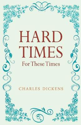 Hard Times(English, Paperback, Dickens Charles)