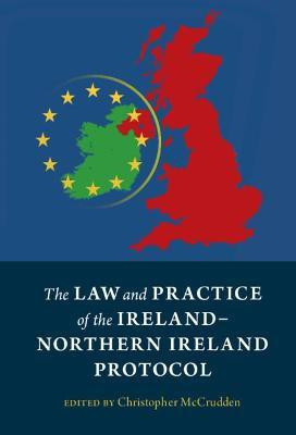 The Law and Practice of the Ireland-Northern Ireland Protocol(English, Hardcover, unknown)