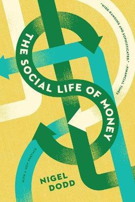 The Social Life of Money(English, Paperback, Dodd Nigel)