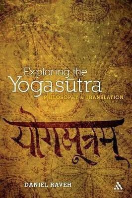 Exploring the Yogasutra(English, Paperback, Raveh Daniel Dr)