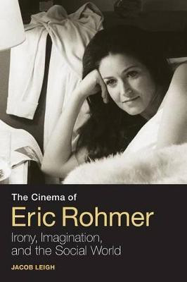 The Cinema of Eric Rohmer(English, Paperback, Leigh Jacob)