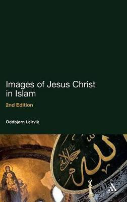 Images of Jesus Christ in Islam(English, Hardcover, Leirvik Oddbjorn Professor)