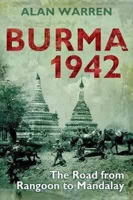 Burma 1942(English, Hardcover, Warren Alan)