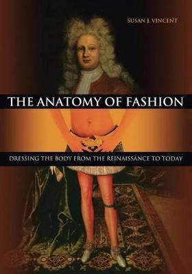 The Anatomy of Fashion(English, Paperback, Vincent Susan J.)