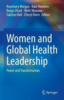 Women and Global Health Leadership(English, Hardcover, unknown)