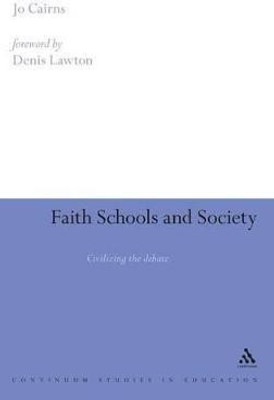 Faith Schools and Society(English, Hardcover, Cairns Jo Dr)