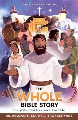 The Whole Bible Story - Everything that Happens in the Bible(English, Paperback, Marty Dr. William H.)