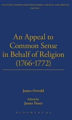 An Appeal To Common Sense in Behalf of Religion(English, Hardcover, Oswald James)