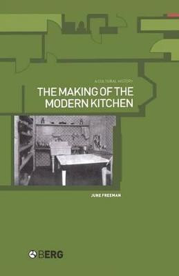 The Making of the Modern Kitchen(English, Paperback, Freeman June)