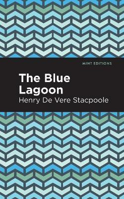 The Blue Lagoon(English, Paperback, Stacpoole Henry De Vere)