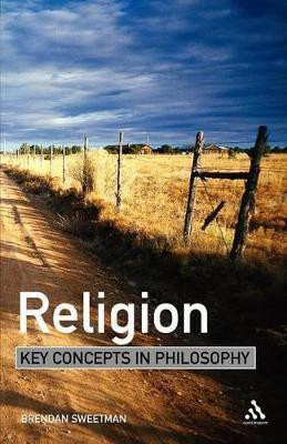 Religion: Key Concepts in Philosophy(English, Paperback, Sweetman Brendan Dr)