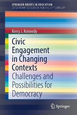Civic Engagement in Changing Contexts(English, Paperback, Kennedy Kerry J.)