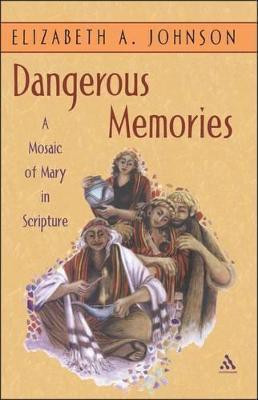 Dangerous Memories(English, Paperback, Johnson Elizabeth A.)