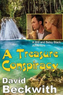 A Treasure Conspiracy(English, Paperback, Beckwith David)