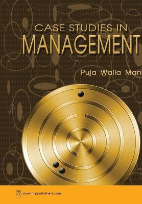 Case Studies in Management1(English, Paperback, Puja Walia Ed Mann)