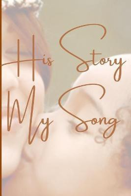 His Story My Song(English, Paperback, Lynn Tamara)
