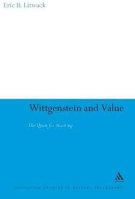 Wittgenstein and Value(English, Hardcover, Litwack Eric B. Dr)
