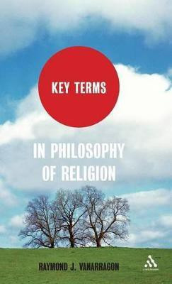 Key Terms in Philosophy of Religion(English, Hardcover, VanArragon Raymond J. Professor)