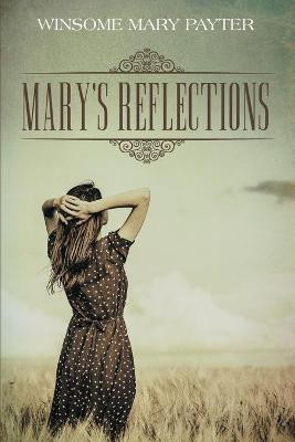 Mary's Reflections(English, Paperback, Payter)