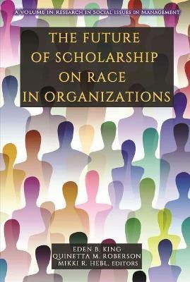 The Future of Scholarship on Race in Organizations(English, Paperback, unknown)