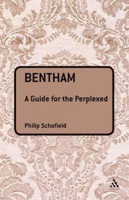 Bentham: A Guide for the Perplexed(English, Paperback, Schofield Philip)