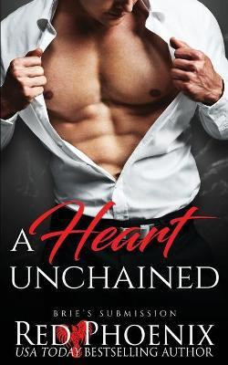 A Heart Unchained(English, Paperback, Phoenix Red)