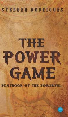 The Power Game (Playbook of the Powerful)(English, Hardcover, Rodrigues Stephen)