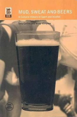 Mud, Sweat and Beers First  Edition(English, Paperback, Collins Tony)