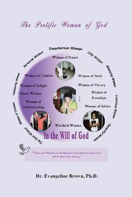 The Prolific Woman of God(English, Paperback, Brown Evangeline Dr, PhD)