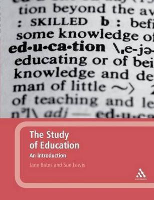 The Study of Education: An Introduction(English, Paperback, Bates Jane)